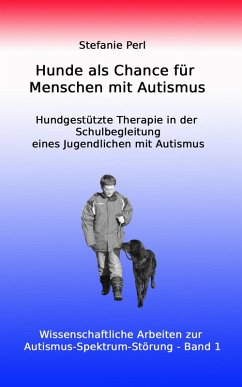 Hunde als Chance für Menschen mit Autismus (eBook, ePUB) - Perl, Stefanie