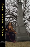 Die Live Love (eBook, ePUB)