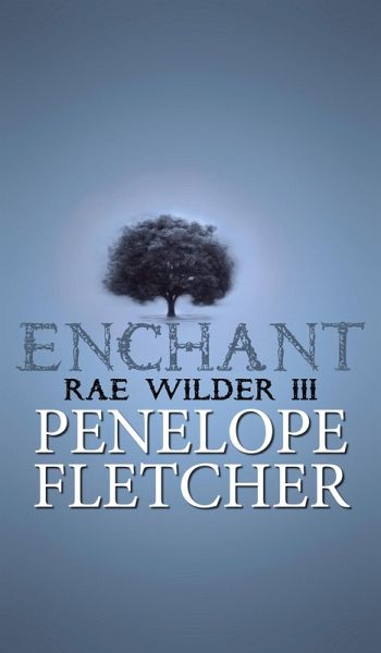 Enchant (Rae Wilder, #3) (eBook, ePUB)