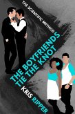 The Boyfriends Tie the Knot (Scientific Method Universe, #6) (eBook, ePUB)