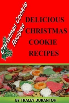 Cover Christmas Cookies Recipes: Delicious Holiday Sweet Treats (eBook, ePUB)