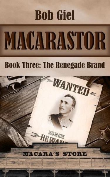 Macarastor Book Three: The Renegade Brand (eBook, ePUB) Macarastor Book Three: The Renegade Brand (eBook, ePUB)