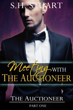 Cover Meeting with The Auctioneer: The Auctioneer Part I (eBook, ePUB)