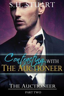Cover Contracting with The Auctioneer: The Auctioneer, Part 2 (eBook, ePUB)
