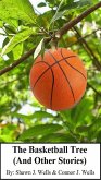 The Basketball Tree (And Other Stories) (eBook, ePUB)