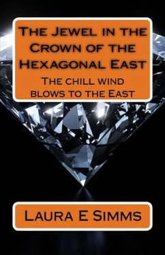 The Jewel in the Crown of the Hexagonal East (Di Nathaniel Blackhewn) (eBook, ePUB) - Simms, Laura E