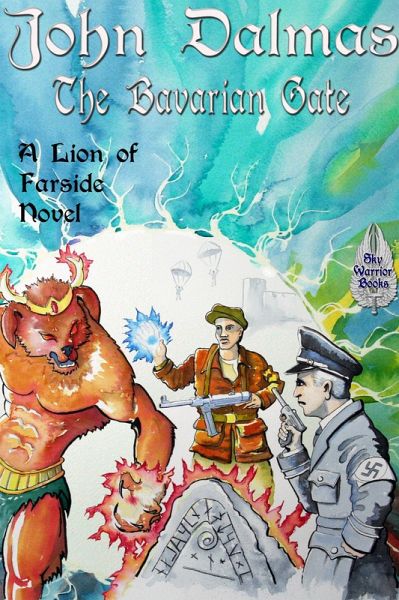 The Bavarian Gate (Lion of Farside, #3) (eBook, ePUB) The Bavarian Gate (Lion of Farside, #3) (eBook, ePUB)