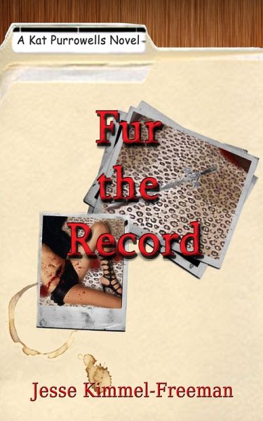 Fur the Record (Kat Purrowells Series, #2) (eBook, ePUB)