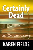 Certainly Dead (Ellen Sparks Mysteries, #2) (eBook, ePUB)