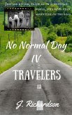 No Normal Day IV, Travelers (eBook, ePUB)