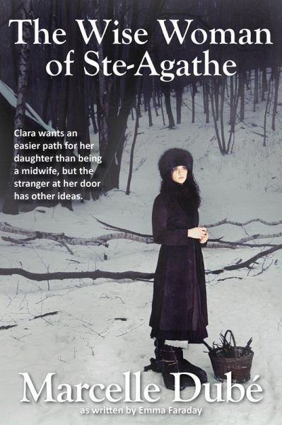 The Wise Woman of Ste-Agathe (eBook, ePUB)