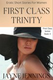 First Class Trinity (First Class Series, #4) (eBook, ePUB) First Class Trinity (First Class Series, #4) (eBook, ePUB)