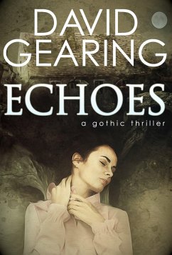 Echoes (eBook, ePUB) - Gearing, David