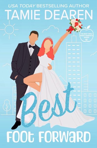 Best Foot Forward (The Best Girls) (eBook, ePUB)