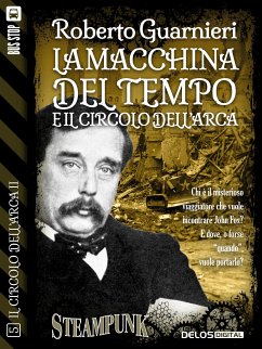 La macchina del tempo e il Circolo dell'Arca (eBook, ePUB) - Guarnieri, Roberto