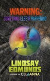 Warning: Something Else Is Happening (eBook, ePUB)