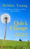 Quick Change (Short Story Collections, #1) (eBook, ePUB)