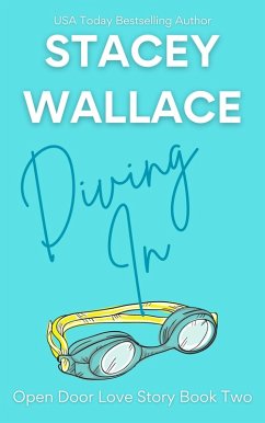 Diving In (Open Door Love Story, #2) (eBook, ePUB) - Wallace, Stacey