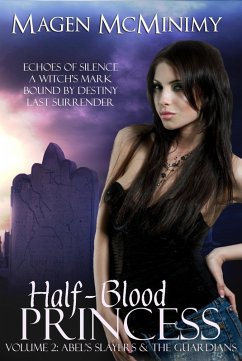 Cover Half-Blood Princess: Abel's Slayers & The Guardians (eBook, ePUB)