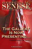 The Gallery is Now Presenting...: A Horror Story (eBook, ePUB) The Gallery is Now Presenting...: A Horror Story (eBook, ePUB)