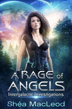 A Rage of Angels (Intergalactic Investigations, #2) (eBook, ePUB) - Macleod, Shéa