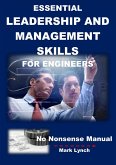Essential Leadership and Management Skills for Engineers (No Nonsence Manuals, #4) (eBook, ePUB)