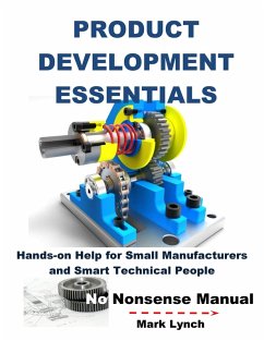 New Product Development Essentials: Hands-on Help for Small Manufacturers and Smart Technical People (No Nonsence Manuals, #2) (eBook, ePUB) - Lynch, Mark