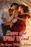 DARE THE WILD WIND (eBook, ePUB)