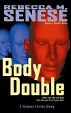 Body Double: A Science Fiction Story (eBook, ePUB)