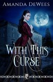 With This Curse (eBook, ePUB)