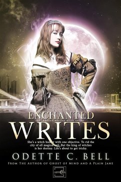 The Enchanted Writes Book Three (eBook, ePUB) - Bell, Odette C.