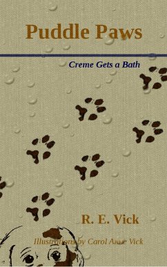 Puddle Paws (Adventures of Créme, #2) (eBook, ePUB) - Vick, R. E.