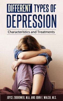 Different Types of Depression (Self-Help Series) (eBook, ePUB) - Zborower, Joyce; Walsh, John F.