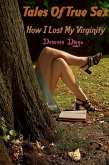 How I Lost My Virginity - Tales Of True Sex Volume 1 (eBook, ePUB)