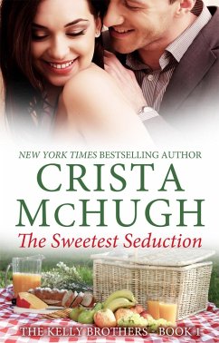 Cover The Sweetest Seduction (The Kelly Brothers, #1) (eBook, ePUB)