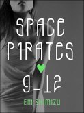Space Pirates 9-12 (eBook, ePUB) Space Pirates 9-12 (eBook, ePUB)