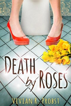 Death by Roses (eBook, ePUB) - Probst, Vivian R.
