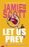 Let Us Prey (Gotcha Detective Agency Mystery, #1) (eBook, ePUB)