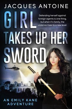 Girl Takes Up Her Sword (An Emily Kane Adventure, #3) (eBook, ePUB) - Antoine, Jacques