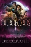 Ouroboros Episode Three (Ouroboros - a Galactic Coalition Academy Series, #3) (eBook, ePUB) Ouroboros Episode Three (Ouroboros - a Galactic Coalition Academy Series, #3) (eBook, ePUB)