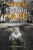 Never Feeling Safe (eBook, ePUB)