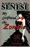 My Girlfriend, the Zombie: A Zombie Romance Story (eBook, ePUB)