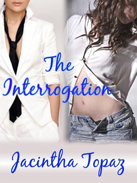 The Interrogation: A Lesbian New Adult Spanking Romance (DykeLove Quickies, #2) (eBook, ePUB)