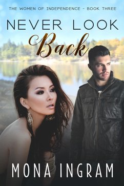 Cover Never Look Back (The Women of Independence, #3) (eBook, ePUB)