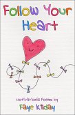 Follow Your Heart: Motivational Poems (eBook, ePUB)