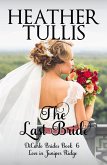 The Last Bride (The DiCarlo Brides, #6) (eBook, ePUB) The Last Bride (The DiCarlo Brides, #6) (eBook, ePUB)