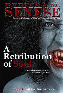 A Retribution of Soul (The In-Between, #3) (eBook, ePUB) - Senese, Rebecca M.