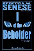 I of the Beholder: A Science Fiction Story (eBook, ePUB)