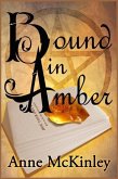 Bound in Amber (eBook, ePUB)