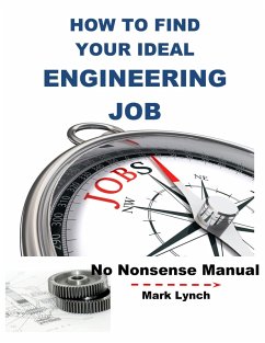 Cover How to Find Your Ideal Engineering Job (No Nonsence Manuals, #6) (eBook, ePUB)